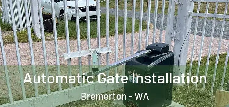 Automatic Gate Installation Bremerton - WA