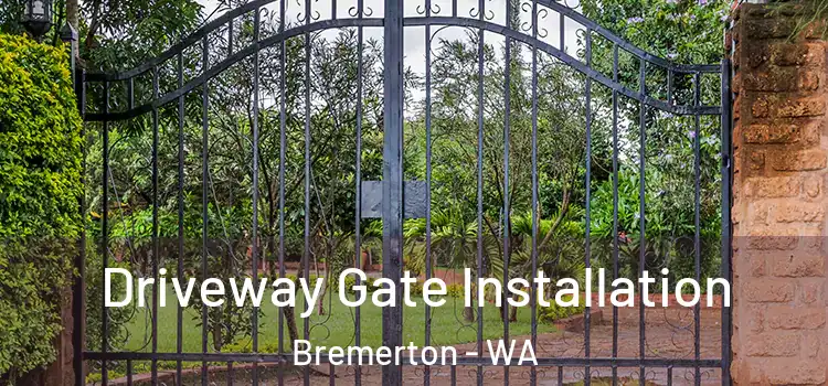  Driveway Gate Installation Bremerton - WA