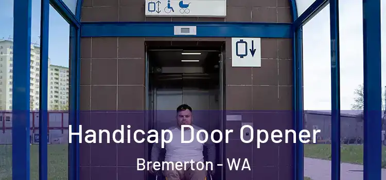  Handicap Door Opener Bremerton - WA